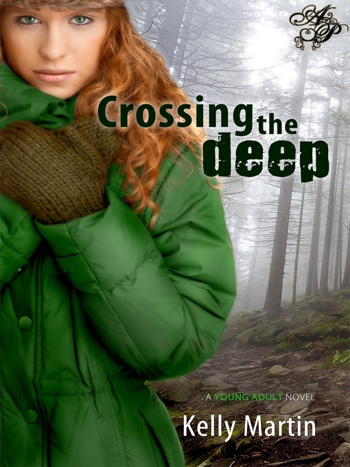 Title details for Crossing the Deep by Kelly Martin - Available